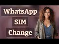 Do WhatsApp Chats Disappear When You Change Your SIM?