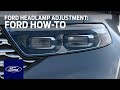 Ford Headlamp Adjustment | Ford How-To | Ford