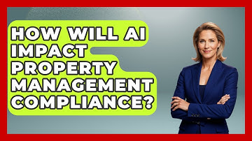 How Will AI Impact Property Management Compliance? | Mastering Property Management News