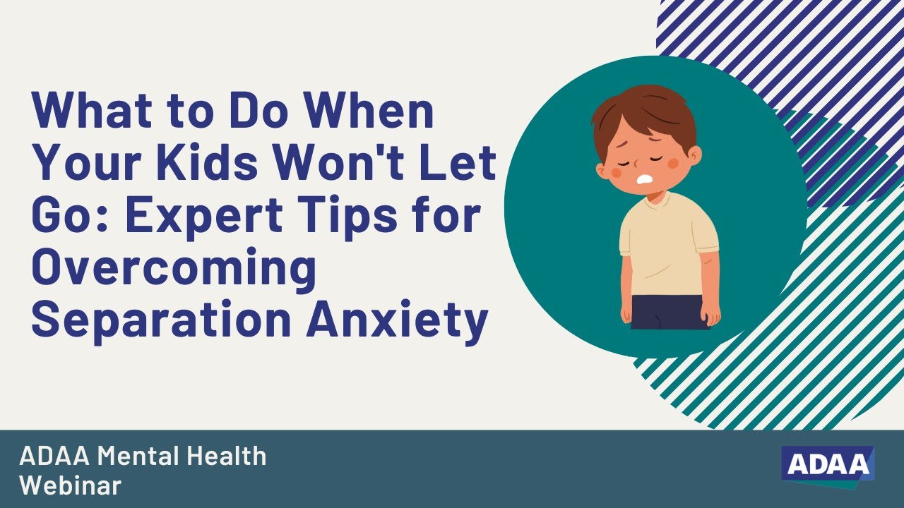 What to Do When Your Kids Won't Let Go: Expert Tips for Overcoming