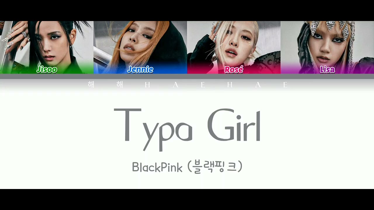 BlackPink Typa Girl Lyrics (Color Coded Lyrics Eng/PtBr) Tradução