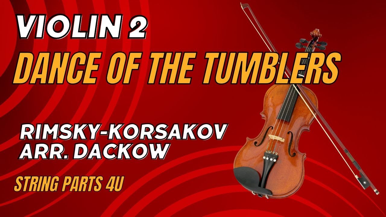 Dance of the Tumblers RimskyKorsakov arr. Dackow Violin 2 Part