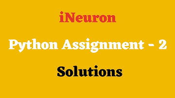 iNeuron Python Assignment - 2 Solution || Data Science