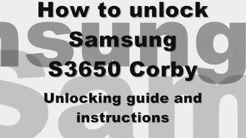 UNLOCK SAMSUNG CORBY S3650 - How to Unlock Samsung Corby s3650 by Unlock Code