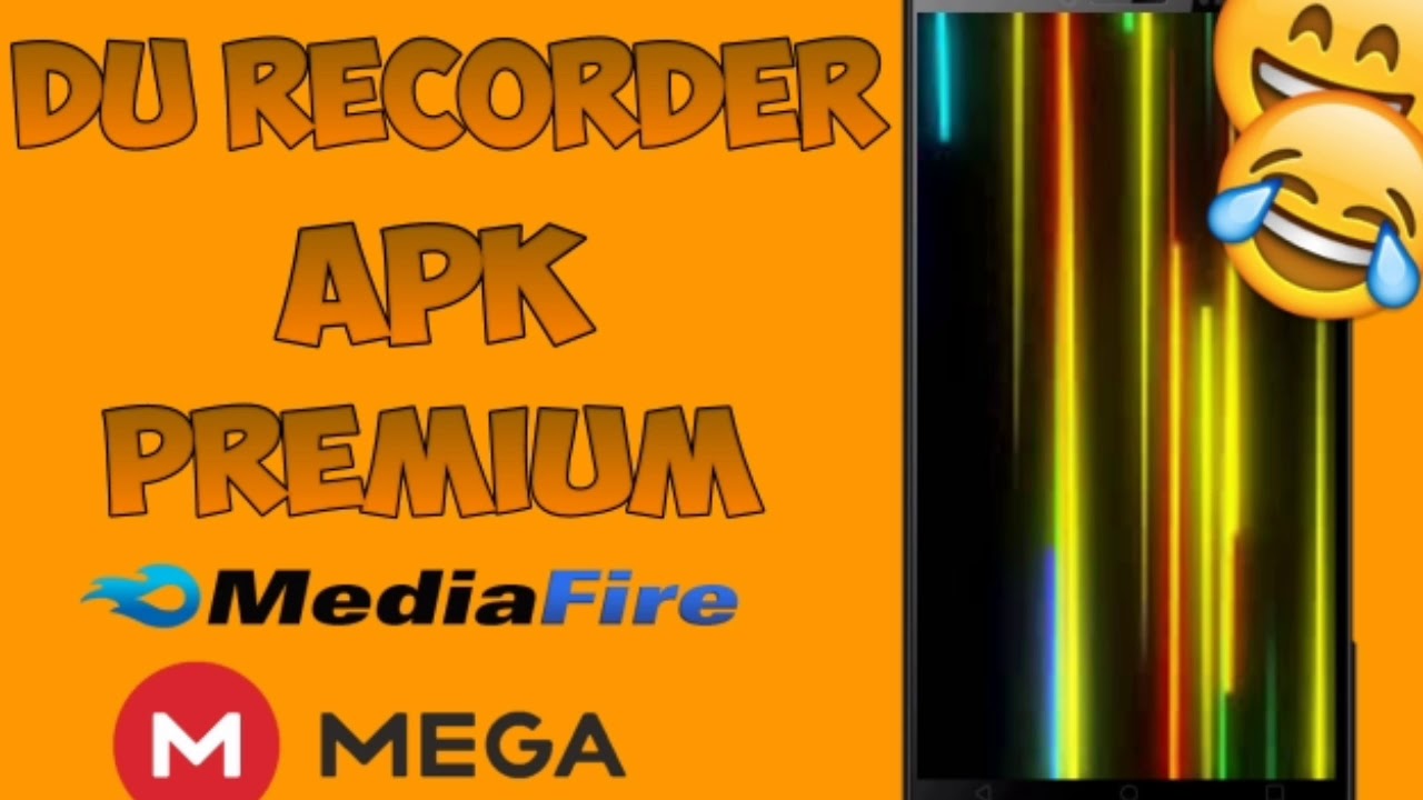Du recorder premium apk liks mediafire y mega