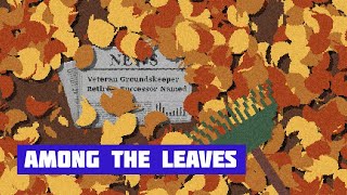 AMONG THE LEAVES