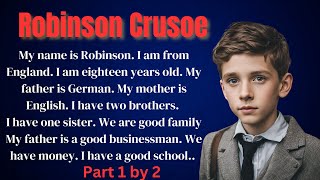 Robinson Crusoe Part One | Improve Your English ||Interesting Story ; Learn English Through Stories