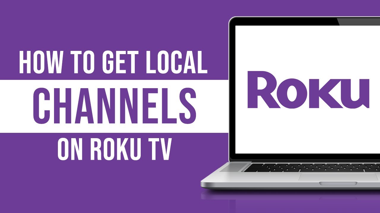 how-to-get-local-channels-on-roku-tv-tutorial-youtube