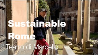 Sustainable Tourism and Rome&#39;s Teatro di Marcello