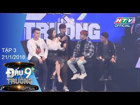 Video HTV ĐẤU TRƯỜNG 9 | DT9C #3 FULL | 21/1/2018 - youtube