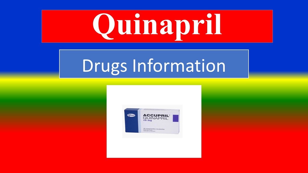 QUINAPRIL Generic Name , Brand Names, How to use, Precautions, Side