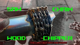 Saw Chain Wood Chipper  DIY.