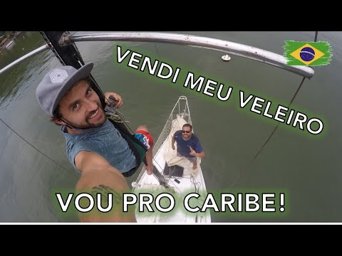 Vendi meu veleiro e vou ao Caribe como tripulante - morando a bordo