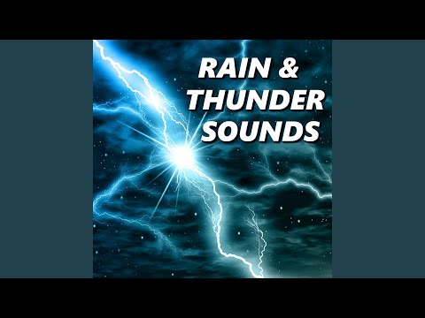 Rain & Thunder Sounds - Thunder Sounds
