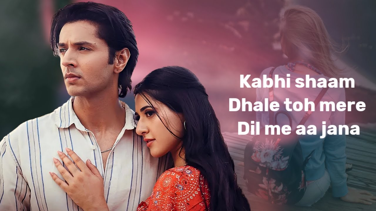 Kabhi Shaam Dhale Full Song (LYRICS) - Mohammad Faiz | Jaani ...