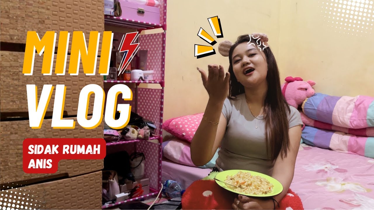 SUKENI MINIVLOG -  SIDAK RUMAH ANIS