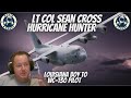 WC-130 Hurricane Hunter Pilot - From Childhood Dreams to Reality LT Col Sean Cross