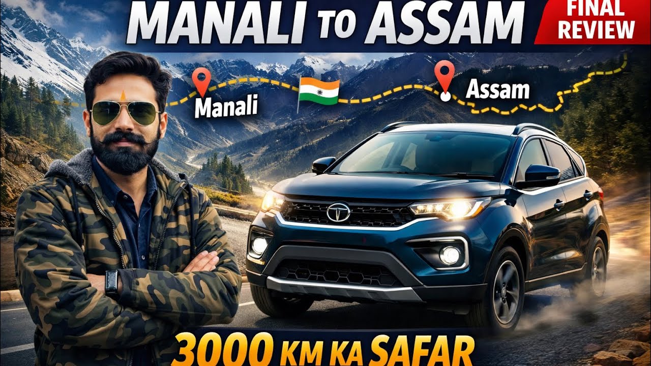Manali to Assam 3000 KM Road Trip 🚗 | Tata Nexon Honest Review | Full Journey