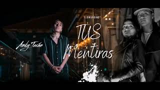 Video thumbnail of "Andy Teran -- Tus Mentiras"