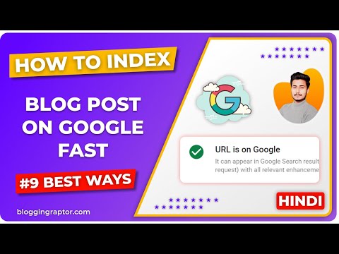 How to Index Blog Post in Google Fast • New Methods Updated!