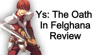 Ys: The Oath in Felghana Review (PSP/PC)