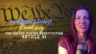 The US CONSTITUTION Article 6 / Amoeba Savant Audiobook Series