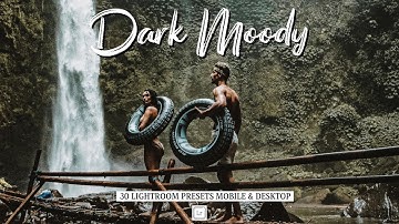 30 Dark Moody Lightroom Presets and Camera Raw ACR, dramatic photo filter, Desktop Presets & Mobile