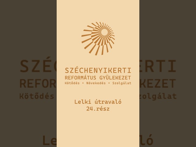 "Lelki útravaló"  24.  rész