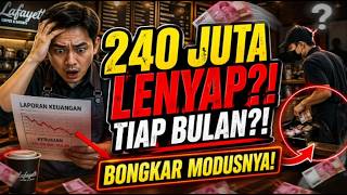 Tanpa Disadari! 240 Juta Bocor Setiap Bulan di Kafe Lafayette (Ini Modusnya)