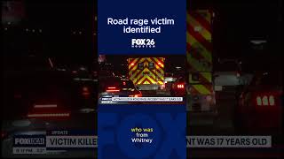 17 year old identified as slain road rage victim