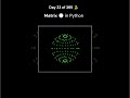 Matrix Sphere Using Python 🌐 | Day 33 of 365 🐍