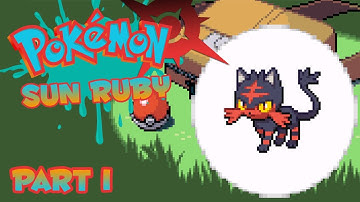 GENERATION 7 POKEMON IN POKEMON RUBY! Pokémon Sun Ruby Part 1 /w wat007