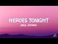 Heroes Tonight - Janji, Johning (lyrics video) | aesthetic 