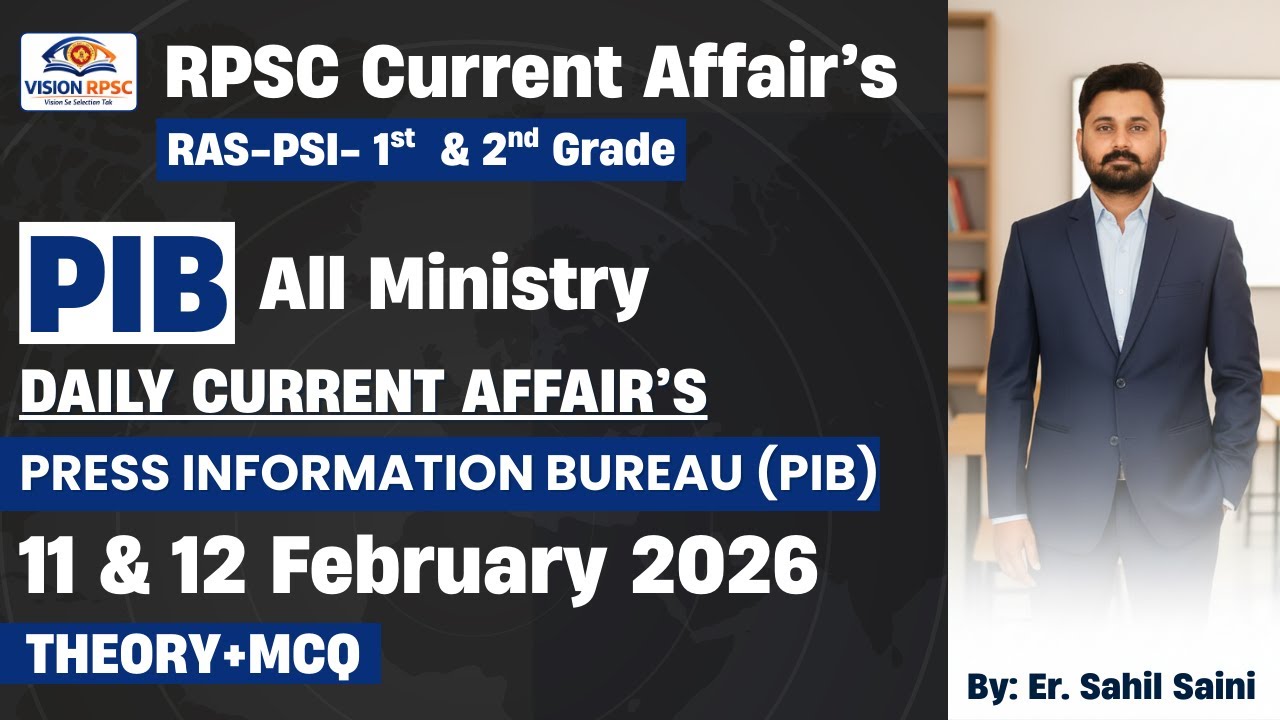 PIB Current Affairs 11 & 12 February 2026 | RPSC RAS PSI 1st 2nd Grade | All Ministry CA + MCQ Live