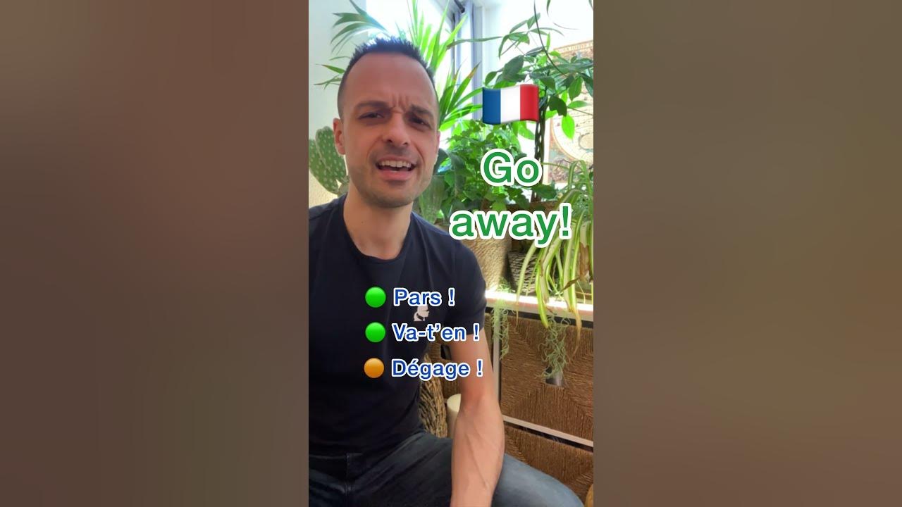 5-ways-to-say-go-away-in-french-youtube