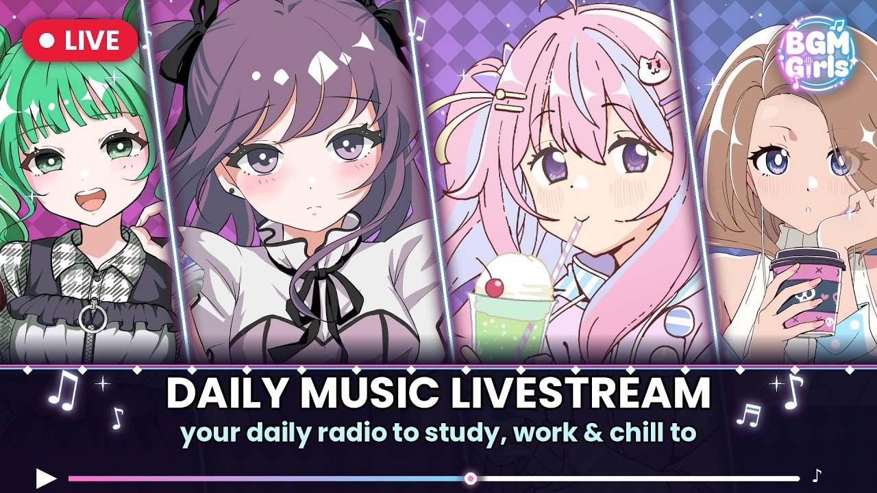 作業用BGM / Stydy / Work / Chill MUSIC Daily LIVESTREAM - BGM Girls Project