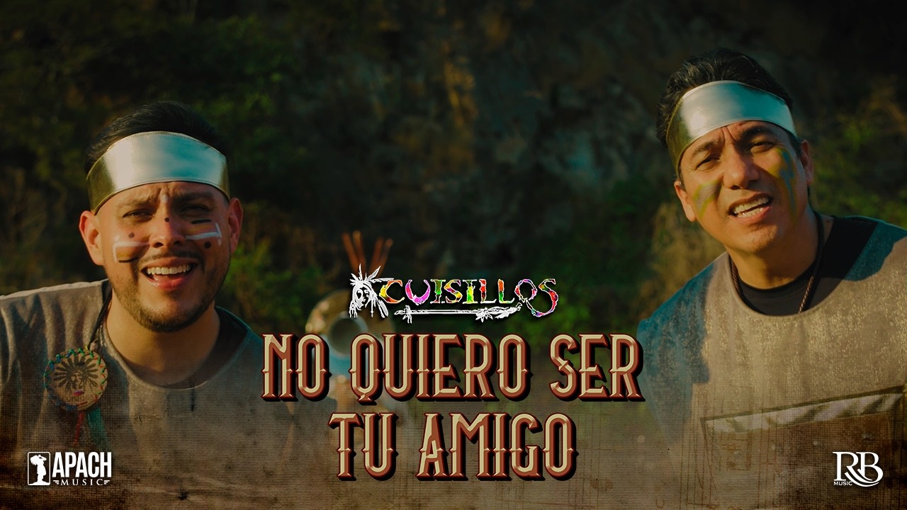 @CuisillosOficial - No Quiero Ser Tu Amigo