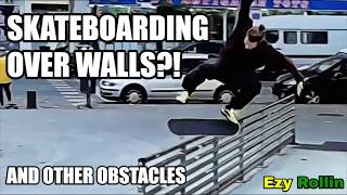 SKATEBOARDING TRICKS OVER WALLS! (And Other Obstacles)