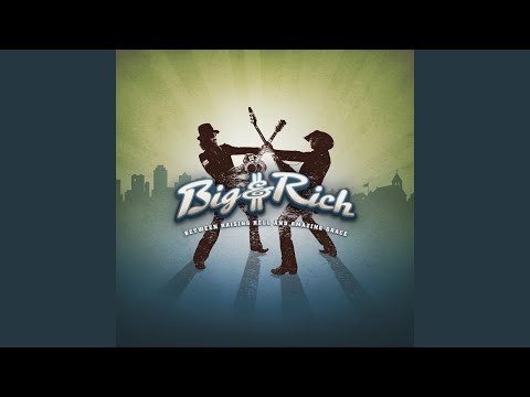 Big & Rich - Lost in This Moment