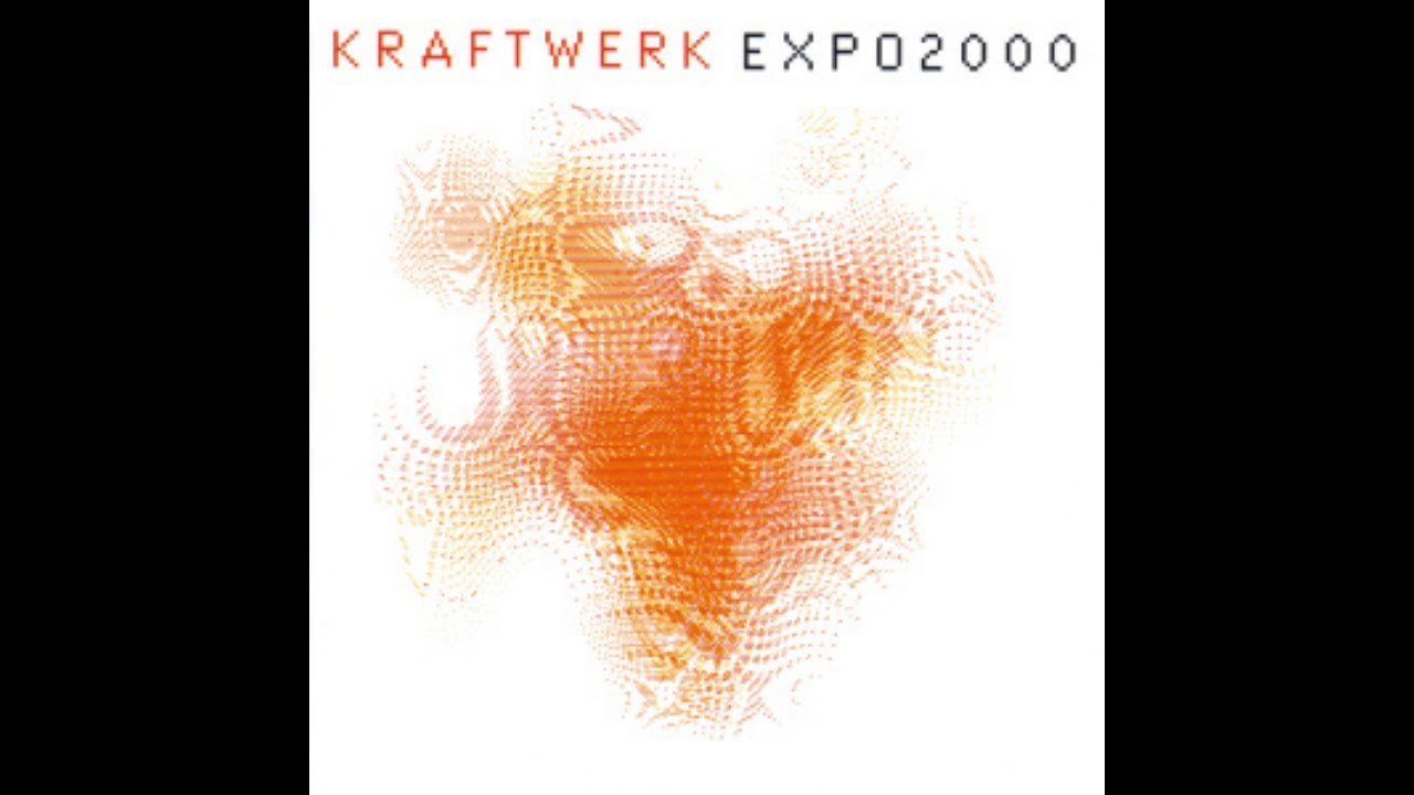 Kraftwerk - Expo 2000 (3ca1 Edit)