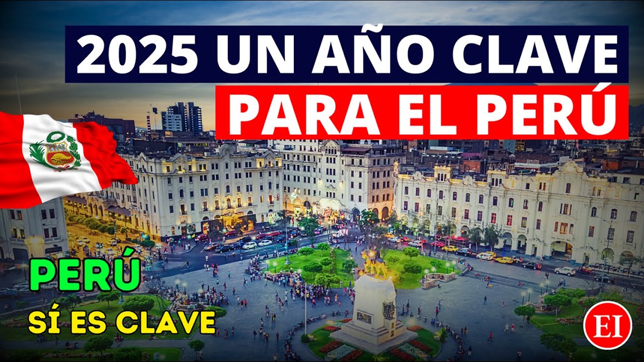 2025: el año CLAVE del Perú en cifras, exportaciones y estabilidad