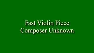 Fast Violin Piece - Composer Unknown