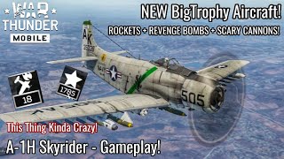 War Thunder Mobile A-1H Skyrider - Mini A-10 Warhthog? - NEW BigTrophy Box Aircraft!! - Gameplay screenshot 3