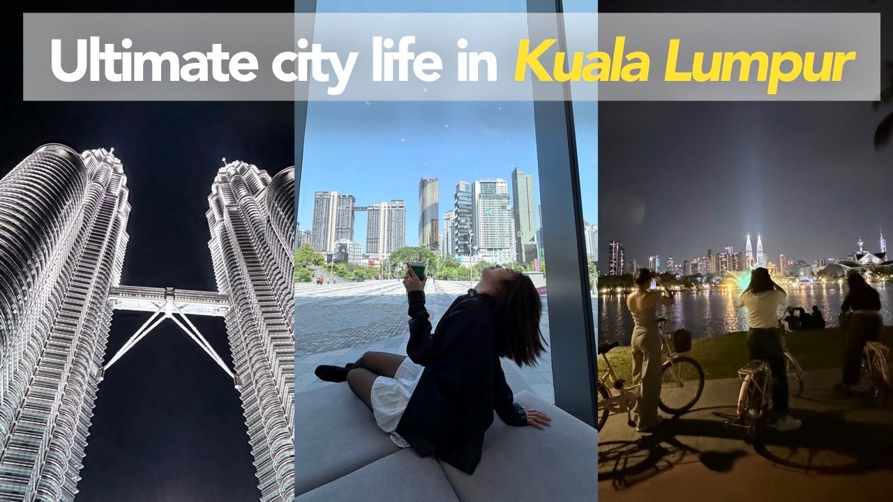 48 HOURS OF COZY CITY LIFE in KUALA LUMPUR, MALAYSIA