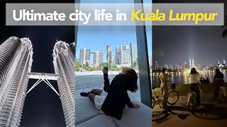 48 HOURS OF COZY CITY LIFE in KUALA LUMPUR, MALAYSIA