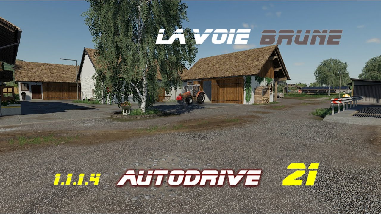 AutoDrive FS19 (1.1.1.4 La voie brune)