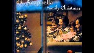 Acappella - Mary Did You Know