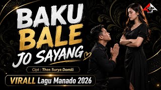 BAKU BALE JO SAYANG _ ViraLL Lagu Manado Terbaru _ Cipt. Thos Surya Domili / Four A Production