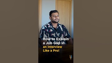 🔥 How to Explain a Job Gap in an Interview Like a Pro! #shorts #simplilearn