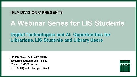 Digital technologies and AI: Opportunities for librarians, LIS students and library users